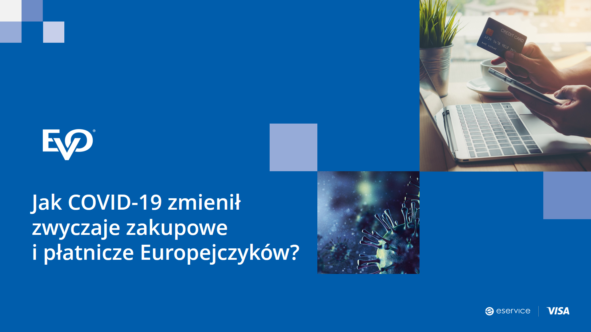 Ilustracja raportu z badania eService - Jak Covid-19 zmienił zwyczaje zakupowe i płatnicze Europejczyków?